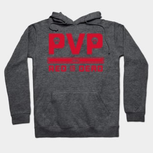 PVP Red is Dead Hoodie